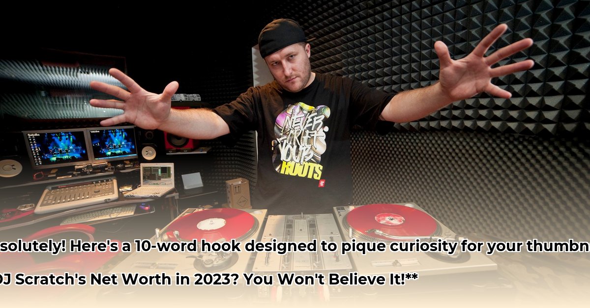 dj-scratch-net-worth